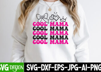 Cool Mama T-Shirt Design ,Cool Mama SVG Cut File, Mom T-Shirt Design, Happy Mother’s Day Sublimation Design, Happy Mother’s Day Sublimation PNG , Mother’s Day Png Bundle, Mama Png Bundle,