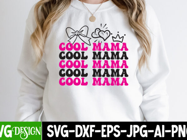 Cool mama t-shirt design ,cool mama svg cut file, mom t-shirt design, happy mother’s day sublimation design, happy mother’s day sublimation png , mother’s day png bundle, mama png bundle,