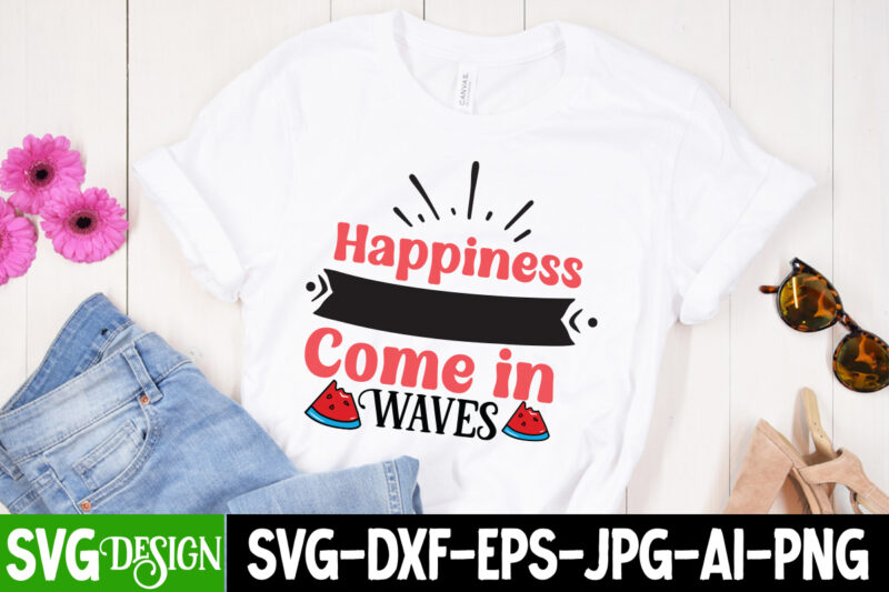 Hapiness Come in Waves T-Shirt Design, Hapiness Come in Waves SVG Cut File, Summer SVG Bundle,Summer Sublimation Bundle,Beach SVG Design Summer Bundle Png, Summer Png, Hello Summer Png, Summer Vibes