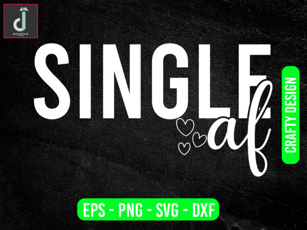 Single af svg design, valentine svg bundle design, cut files