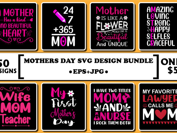 Happy mother’s day shirt design bundle print template, typography design for mom mommy mama daughter grandma girl women aunt mom life child best mom adorable shirt