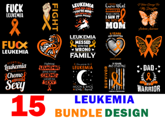 15 Leukemia Awareness Shirt Designs Bundle For Commercial Use, Leukemia Awareness T-shirt, Leukemia Awareness png file, Leukemia Awareness digital file, Leukemia Awareness gift, Leukemia Awareness download, Leukemia Awareness design