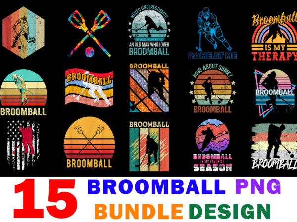 15 broomball shirt designs bundle for commercial use, broomball t-shirt, broomball png file, broomball digital file, broomball gift, broomball download, broomball design