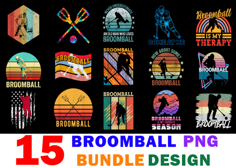 15 Broomball Shirt Designs Bundle For Commercial Use, Broomball T-shirt, Broomball png file, Broomball digital file, Broomball gift, Broomball download, Broomball design