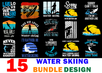 15 Water Skiing Shirt Designs Bundle For Commercial Use, Water Skiing T-shirt, Water Skiing png file, Water Skiing digital file, Water Skiing gift, Water Skiing download, Water Skiing design