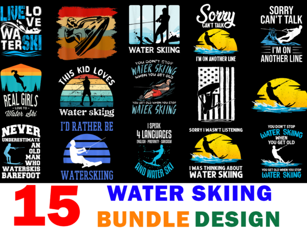 15 water skiing shirt designs bundle for commercial use, water skiing t-shirt, water skiing png file, water skiing digital file, water skiing gift, water skiing download, water skiing design