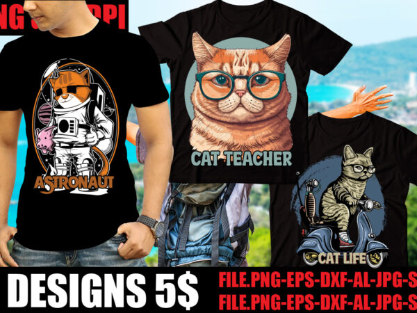 Cat t-shirt bundle,5 t-shirt design,best cat ever t-shirt design , best cat ever svg cut file,cat t shirt after surgery, cat t shirt amazon, cat t shirt australia, cat t