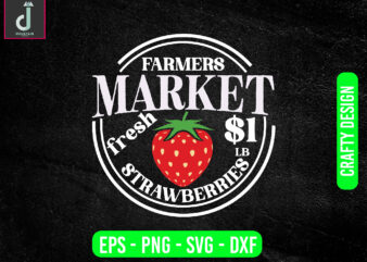 farmers market fresh $1lb strawberries svg design, strawberry svg bundle design, cut files