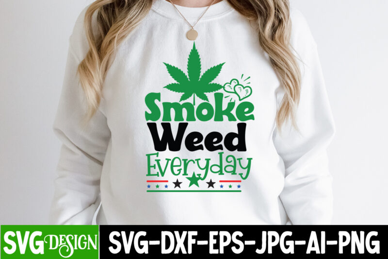 Smoke Weed Everyday T-Shirt Design, Smoke Weed Everyday SVG Cut File, IN Weed We Trust T-Shirt Design, IN Weed We Trust SVG Cut File, Huge Weed SVG Bundle, Weed Tray