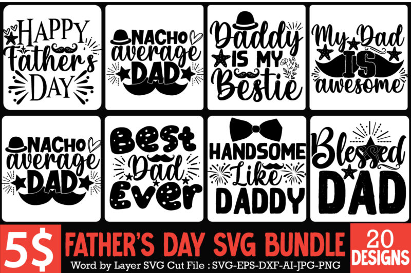 DAD T-Shirt Design bundle,happy father's day SVG bundle, Father's t-shirt design,father's 20 design , DAD Tshirt Bundle, DAD SVG Bundle , Fathers Day SVG Bundle, dad tshirt, father's day t
