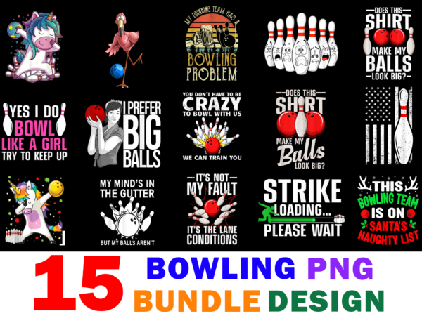 15 bowling shirt designs bundle for commercial use, bowling t-shirt, bowling png file, bowling digital file, bowling gift, bowling download, bowling design