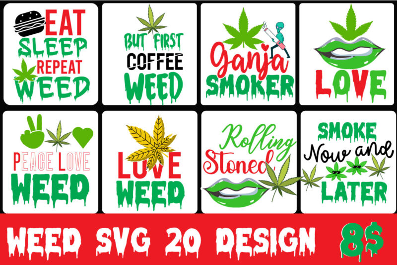#Weed SVG Mega Bundle, 220 Weed T-Shirt Design, #Weed SVG Bundle,Weed T-Shirt Design Bundle, Smoke Weed Everyday T-shirt Design,Weed SVG Mega Bundle , Cannabis SVG Mega Bundle , 120 Weed