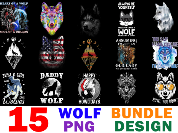 15 wolf shirt designs bundle for commercial use, wolf t-shirt, wolf png file, wolf digital file, wolf gift, wolf download, wolf design
