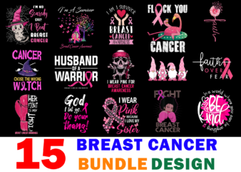 15 Breast Cancer Awareness Shirt Designs Bundle For Commercial Use, Breast Cancer Awareness T-shirt, Breast Cancer Awareness png file, Breast Cancer Awareness digital file, Breast Cancer Awareness gift, Breast Cancer