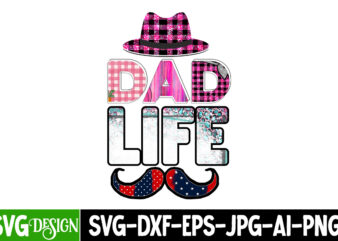 Dad Life Sublimation Design, Dad Life Sublimation Design, Father’s Day Bundle Png Sublimation Design Bundle,Best Dad Ever Png, Personalized Gift For Dad Png, Father’s Day Fist Bump Set Png, Father