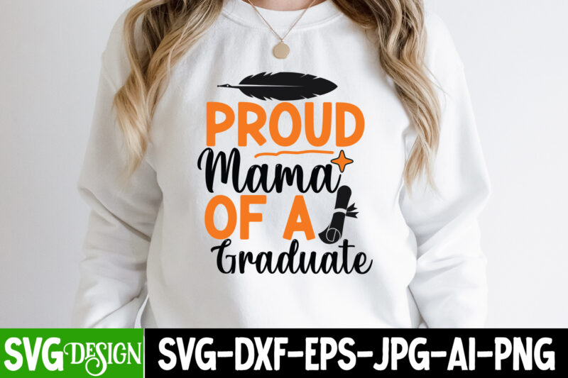 Proud Of a Senior Class OF 2023 T-Shirt Design, Proud Of a Senior Class OF 2023 SVG Cut File, Proud Mama of a Graduate SVG Cut File, Graduation SVG Design