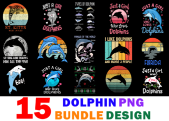 15 Dolphin Shirt Designs Bundle For Commercial Use Part 2, Dolphin T-shirt, Dolphin png file, Dolphin digital file, Dolphin gift, Dolphin download, Dolphin design