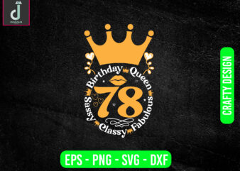 Birthday queen sassy classy fabulous svg design, birthday png, stiletto png, digital download
