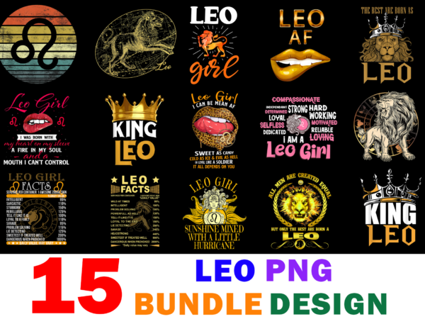 15 leo shirt designs bundle for commercial use, leo t-shirt, leo png file, leo digital file, leo gift, leo download, leo design