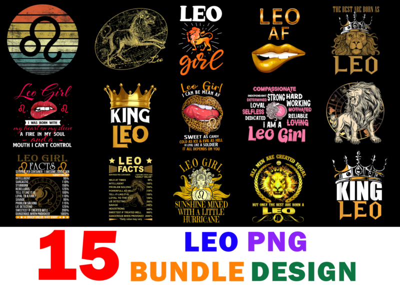 15 Leo Shirt Designs Bundle For Commercial Use, Leo T-shirt, Leo png file, Leo digital file, Leo gift, Leo download, Leo design