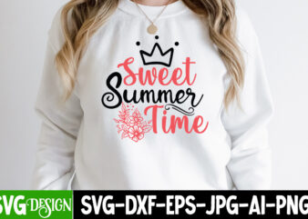 Sweet Summer time T-Shirt Design, Sweet Summer time SVG Cut File, Summer SVG Bundle,Summer Sublimation Bundle,Beach SVG Design Summer Bundle Png, Summer Png, Hello Summer Png, Summer Vibes Png, Summer