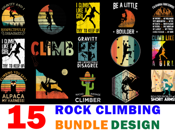 15 rock climbing shirt designs bundle for commercial use, rock climbing t-shirt, rock climbing png file, rock climbing digital file, rock climbing gift, rock climbing download, rock climbing design