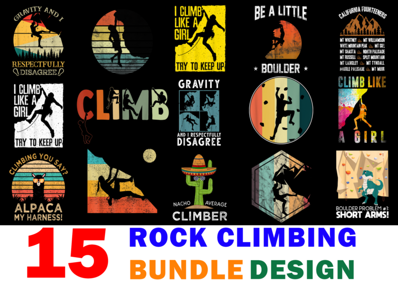 15 Rock Climbing Shirt Designs Bundle For Commercial Use, Rock Climbing T-shirt, Rock Climbing png file, Rock Climbing digital file, Rock Climbing gift, Rock Climbing download, Rock Climbing design