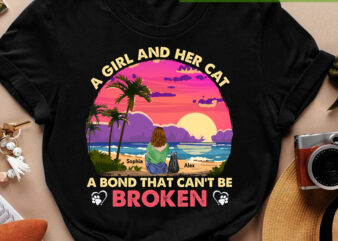 A Girl And Her Cat A Bond That Can_t Be Broken Shirt, Personalized Cat Mom Shirt , Best Friend Forever TC