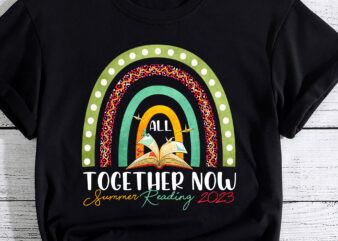 All Together Now Summer Reading 2023 Rainbow Hand Book Lover T-Shirt PC