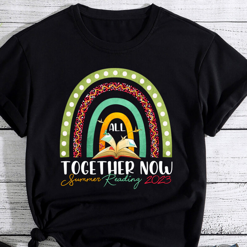 All Together Now Summer Reading 2023 Rainbow Hand Book Lover T-Shirt PC