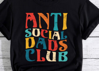 Anti Social Dads Club Funny Dad Father Day Gift PC t shirt vector