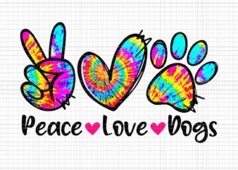Peace Love Dogs Tie Dye Dog Paw Dog Mom Png, Peace Love Dogs Png, Dog Mom Png, Mother Day Png t shirt illustration