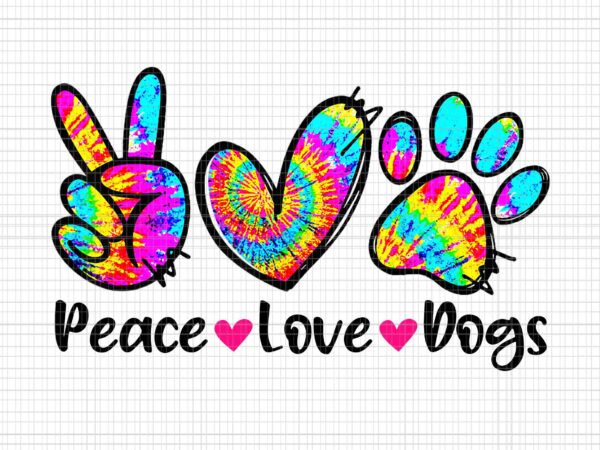 Peace love dogs tie dye dog paw dog mom png, peace love dogs png, dog mom png, mother day png t shirt illustration Peace love dogs tie dye dog paw dog mom png, peace love dogs png, dog mom png, mother day png t shirt illustration