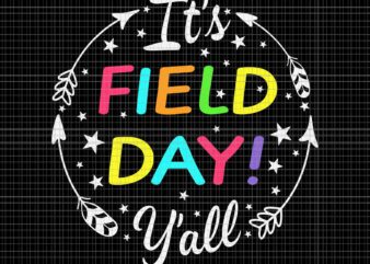 It’s Field Day Y’all Teacher Student Svg, It’s Field Day Svg, Field Day Svg, Student Svg