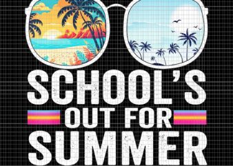 School’s Out For Summer Glasses Last Day Of School Teacher Png, School’s Out For Summer Png, Hello Summer Png, Last Day Of School Png t shirt template vector