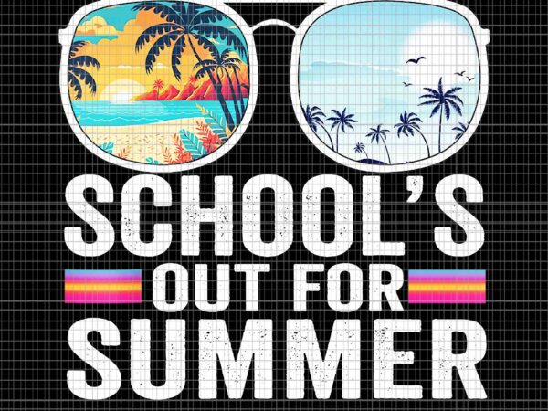 School’s out for summer glasses last day of school teacher png, school’s out for summer png, hello summer png, last day of school png t shirt template vector