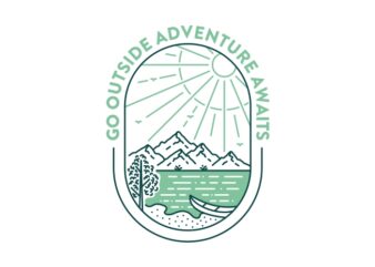 Go Outside Adventure Awaits 2 t shirt design template