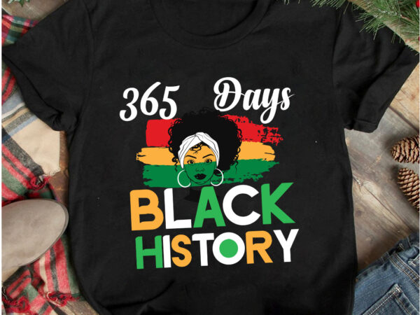 365 days black history t-shirt design , 365 days black history svg cut file, juneteenth vibes only t-shirt design, juneteenth vibes only svg cut file, juneteenth svg bundle – black