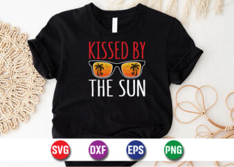 Kissed By The Sun, hello sweet summer svg design, hello sweet summer tshirt design , summer tshirt design bundle, summer t-shirt bundle, summer svg bundle, summer vector tshirt design bundle, summer mega tshirt bundle, summer t-shirt