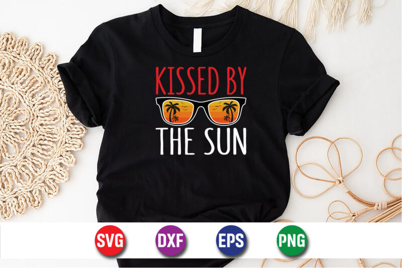 Kissed By The Sun, hello sweet summer svg design, hello sweet summer tshirt design , summer tshirt design bundle, summer t-shirt bundle, summer svg bundle, summer vector tshirt design bundle,