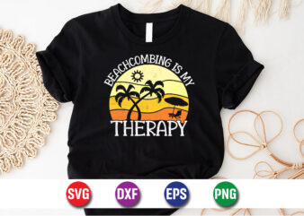 Beachcombing Is My Therapy, hello sweet summer svg design , hello sweet summer tshirt design , summer tshirt design bundle,summer tshirt bundle,summer svg bundle,summer vector tshirt design bundle,summer mega tshirt