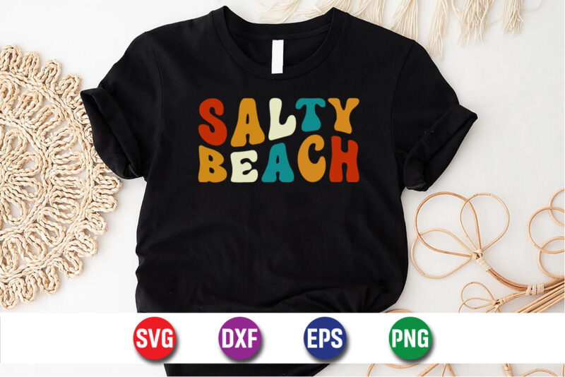 Salty Beach, hello sweet summer svg design, hello sweet summer tshirt design , summer tshirt design bundle, summer t-shirt bundle, summer svg bundle, summer vector tshirt design bundle, summer mega