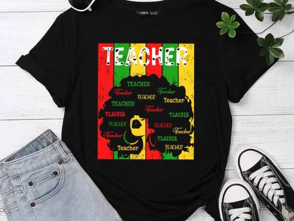 Black woman teacher afro retro juneteenth black history month t-shirt pc