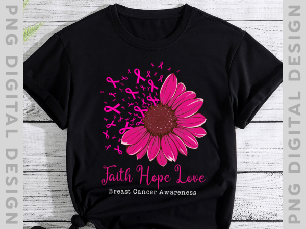 Breast cancer shirt, faith hope love cancer awareness shirt, warrior shirt, cancer support shirt, pink ribbon shirt, breast cancer ribbon th