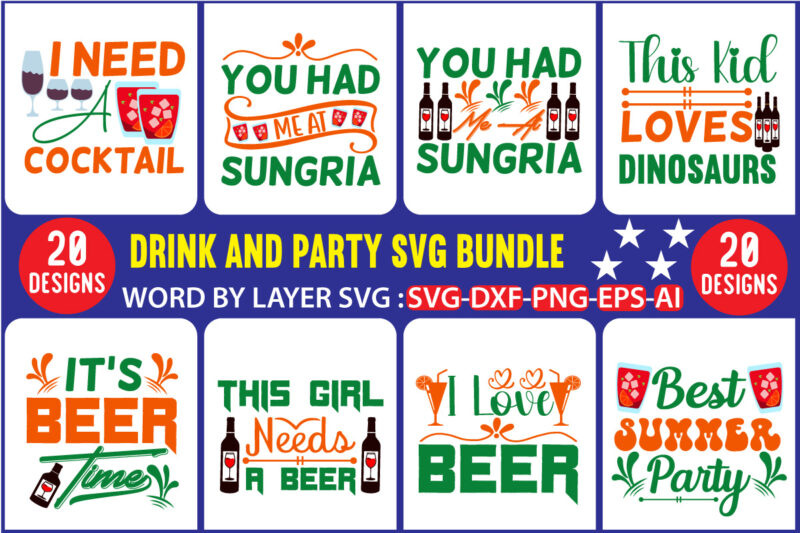 Drink And Party T-shirt Design, Drink And Party Svg Design, Drink And Party Svg Mega Bundle, Drink And Party T-shirt Mega Bundle, Drink And Party Svg, Drink And Party, Eat