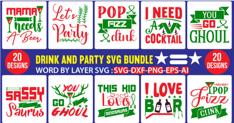Drink And Party T-shirt Design, Drink And Party Svg Design, Drink And Party Svg Mega Bundle, Drink And Party T-shirt Mega Bundle, Drink And Party Svg, Drink And Party, Eat