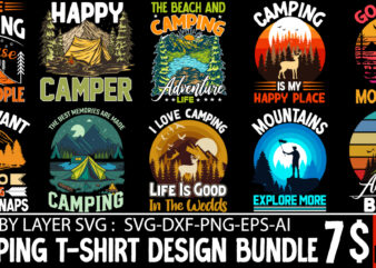 Camping T-Shirt Design, Camper T-Shirt Bundle, MOuntains Explore More T-shirt Design,Camping T-shirtt Design Bundle ,Camping Crew T-Shirt Design , Camping Crew T-Shirt Design Vector , camping T-shirt Desig,Happy Camper Shirt,