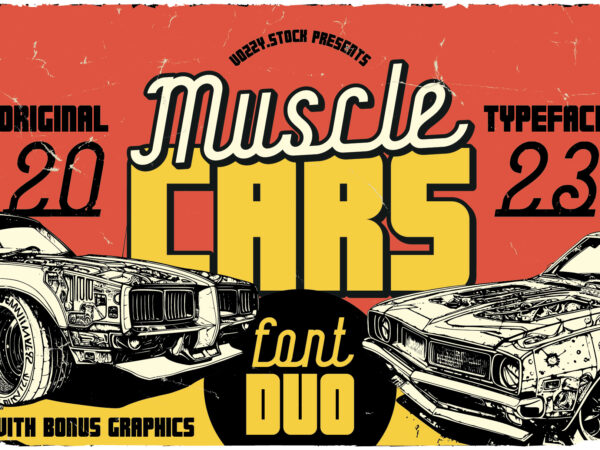 Muscle cars font duo + 8 editable t-shirt designs