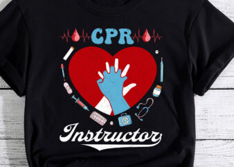 CPR Instructor Emergency First Aid AED CPR Nurse PC t shirt vector file