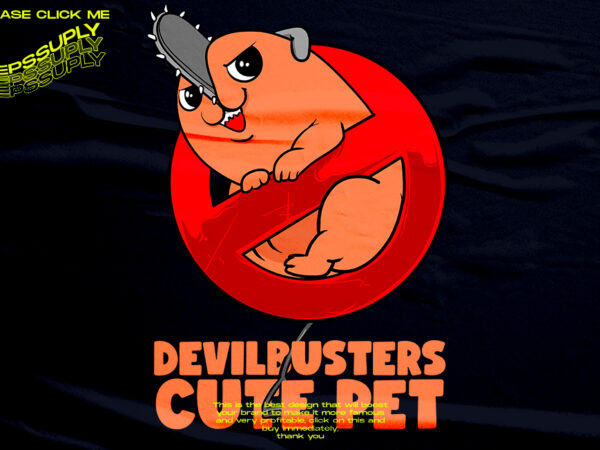 Devilbusters cute pet urban streetwear t-shirt design png ready to print and silkscreen printing